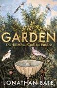 Jonathan Bate, Bate Jonathan - The Garden A Green Cultural History