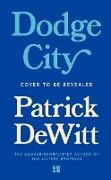 Patrick DeWitt - Dodge City