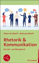 Dieter-W Allhoff, Dieter-W. Allhoff, Waltraud Allhoff - Rhetorik & Kommunikation