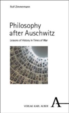 Rolf Zimmermann - Philosophy after Auschwitz