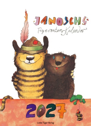 Janosch - Janosch Tigerentenkalender 2027 mit Dezemberblatt als Adventskalender