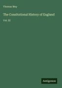 Thomas May - The Consitutional History of England Vol. III