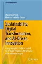 Mustafa Özyesil, Mustafa Özyeşil, Tembelo, Havane Tembelo - Sustainability, Digital Transformation, and AI-Driven Innovation
