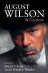 Khalid Y. Long, Isaiah Matthew Wooden - August Wilson in Context