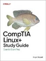 Angel Sayani - CompTIA Linux+ Study Guide
