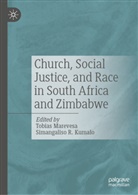 Simangaliso R. Kumalo, Tobias Marevesa, R Kumalo - Church, Social Justice, and Race in South Africa and Zimbabwe