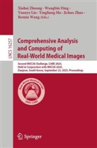 Wangbin Ding, Yuanye Liu, Yuanye Liu et al, Yingliang Ma, Bomin Wang, Jichao Zhao... - Comprehensive Analysis and Computing of Real-World Medical Images
