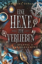 Kristina G&uuml;nak - Magieleuchten