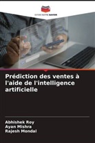 Ayan Mishra, Rajesh Mondal, Abhishek Roy - Pr&eacute;diction des ventes &agrave; l'aide de l'intelligence artificielle