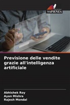Ayan Mishra, Rajesh Mondal, Abhishek Roy - Previsione delle vendite grazie all'intelligenza artificiale