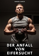 Manuel Garc&iacute;a - Der Anfall von Eifersucht