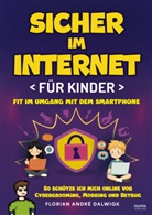 Florian André Dalwigk - Sicher im Internet für Kinder