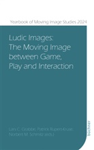 Lars C. Grabbe, Norbert M Schmitz, Patrick Rupert-Kruse, Norbert M. Schmitz - Ludic Images