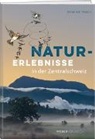 Dominik Taisch - Naturerlebnisse in der Zentralschweiz