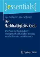 J&ouml;rg Forthmann, Uwe Seebacher - Der Nachhaltigkeits-Code