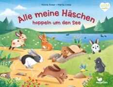 Nicola Anker, Marta Costa - Alle meine Häschen hoppeln um den See Ein gereimtes Bilderbuch ab 2 Jahren über ein lustiges Hasen-Rennen