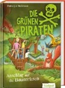 Corinna Böckmann, Andrea Poßberg - Die Grünen Piraten – Anschlag auf die Baumriesen