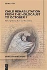 Verena Buser, Cohen, Boaz Cohen - Child Rehabilitation from the Holocaust to October 7