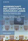 Vikt&oacute;ria B&aacute;nyai, Gabor Buzasi, Stefan Schorch, Stefan Schorch et al, Tam&aacute;s Visi - Wissenschaft des Judentums in Hungarian Lands