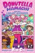 Kim Chi, Stephan Lee, Utomaru - Donutella Hamachi and the Library Avengers