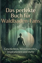 Emil Schwarz - Das perfekte Buch f&uuml;r Waldbaden-Fans