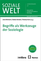 Fabian Anicker, Jenni Brichzin, Thomas Kern - Begriffe als Werkzeuge der Soziologie