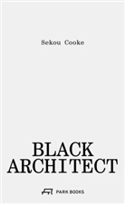 Sekou Cooke - Black Architect