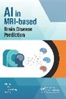 Jin Liu, Pan Yi, Jianxin Wang - AI in MRI-based Brain Disease Prediction
