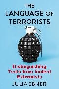 Julia Ebner - The Language of Terrorists Distinguishing Trolls from Violent Extremists