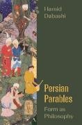 Hamid Dabashi - Persian Parables Form As Philosophy
