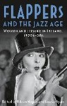 Eileen Hogan, Louise Ryan - Flappers and the Jazz Age
