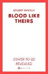 Stuart Neville, Neville Stuart - Blood Like Theirs