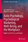 Ayantunji Gbadamosi, Kuzmanovic, Vladan Kuzmanović - Auto-Psychology, Psychological Marketing, Well-Being, and the Workplace