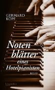 Gerhard Köpf - Notenblätter eines Hotelpianisten