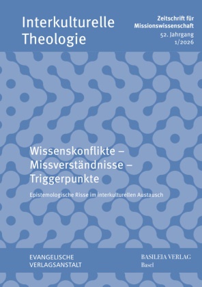 Karl-Friedrich Appl, Andreas Heuser, Im Auftrag der Deutschen Gesellschaft für Missionswissenschaft und der Basler Mission - Wissenskonflikte - Missverständnisse - Triggerpunkte Epistemologische Risse im interkulturellen Austausch