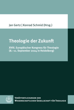 Jan Christian Gertz, Jan Christian Gertz, Schmid, Konrad Schmid - Theologie der Zukunft XVIII. Europäischer Kongress für Theologie (8.-11. September 2024 in Heidelberg)