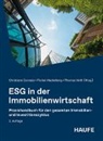Christiane Conrads, Florian Hackelberg, Thomas Veith - ESG in der Immobilienwirtschaft