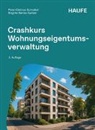 Brigitte Batke-Spitzer, Peter-Dietmar Schnabel - Crashkurs Wohnungseigentumsverwaltung