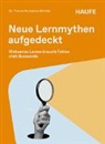 Yvonne Konstanze Behnke - Neue Lernmythen aufgedeckt