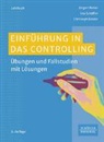 B, Christoph Binder, Utz Schäffer, Jürgen Weber, Jürgen (Prof. Dr. Dr. h.c.) Weber - Einführung in das Controlling