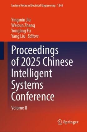 Yongling Fu, Yongling Fu et al, Yingmin Jia, Yang Liu, Weicun Zhang - Proceedings of 2025 Chinese Intelligent Systems Conference Volume II