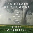 Simon Winchester - The Breath of the Gods