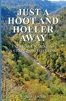 Roger L. Guffey - Just A Hoot and Holler Away