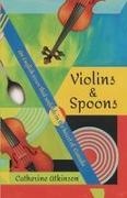Catherine Atkinson - Violins and Spoons