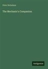 Peter Nicholson - The Mechanic's Companion