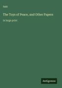 Saki - The Toys of Peace, and Other Papers in large print