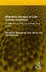 Bilsborrow Richard E., A.S. Oberai, Standing Guy - Migration Surveys in Low Income Countries