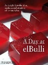 Albert Adri&agrave;, Ferran Adri&agrave;, Juli Soler, Soler Juli - A Day at elBulli