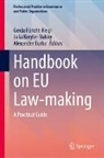 Alexander Burka, Gerda Füricht-Fiegl, Julia Kreyler-Valsky - Handbook on EU Law-making