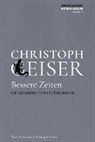 Christoph Geiser - Bessere Zeiten